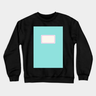 Back to School Cyan Blue Crewneck Sweatshirt